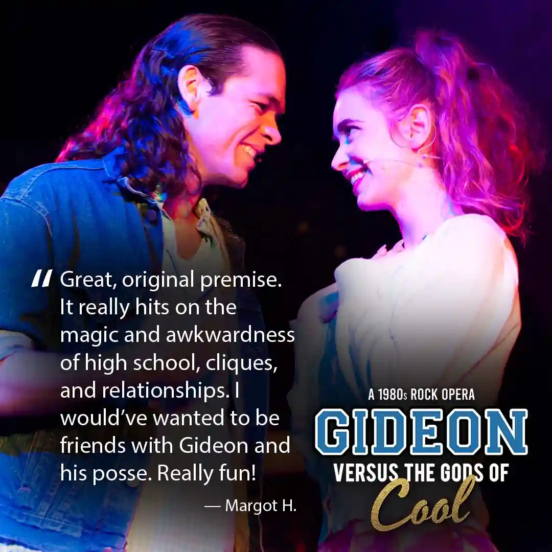Gideon Vs. the Gods of Cool, a previous production